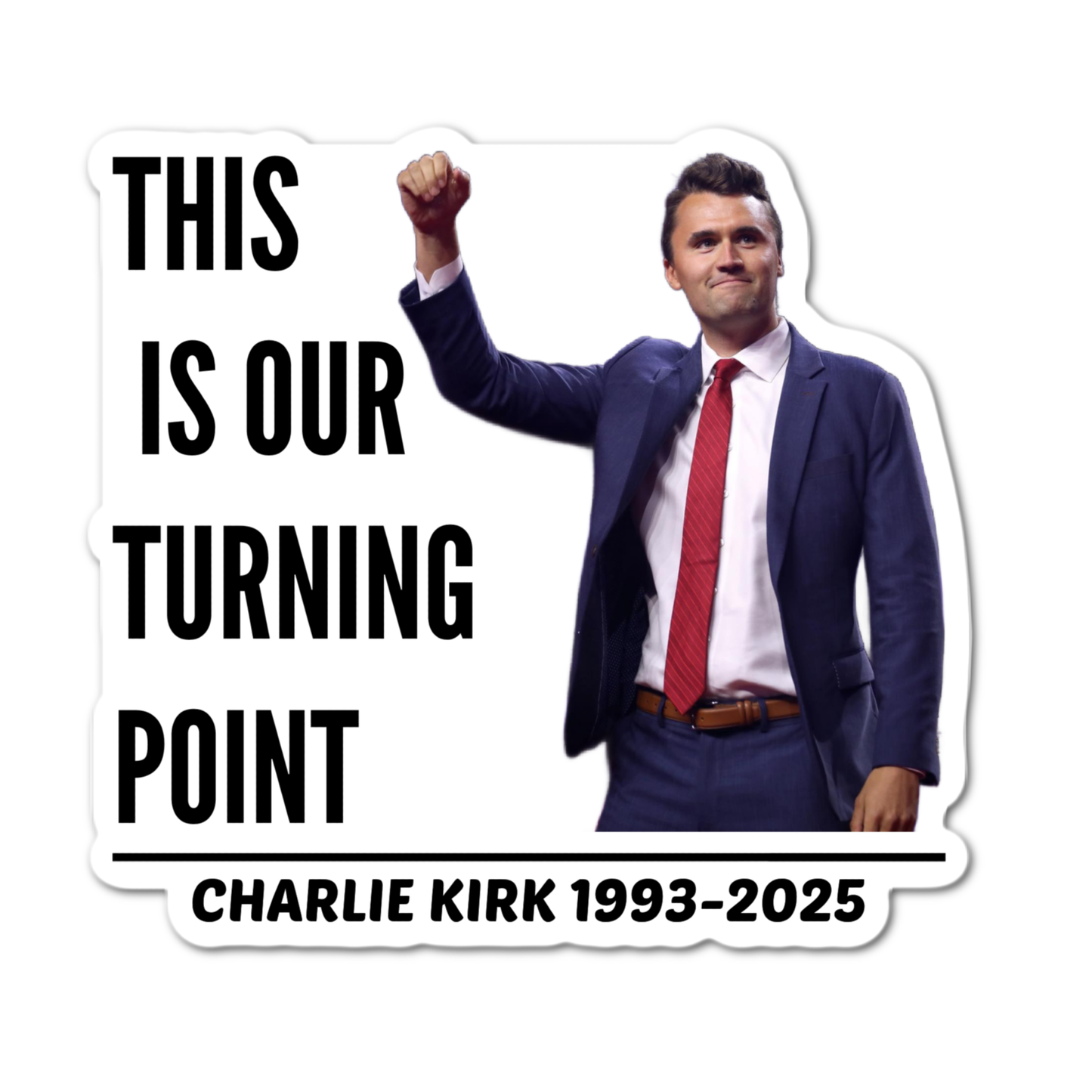 Turning point Charlie laminated sticker America patriot